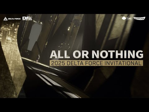 Delta Force Invitational 2025 | All Or Nothing